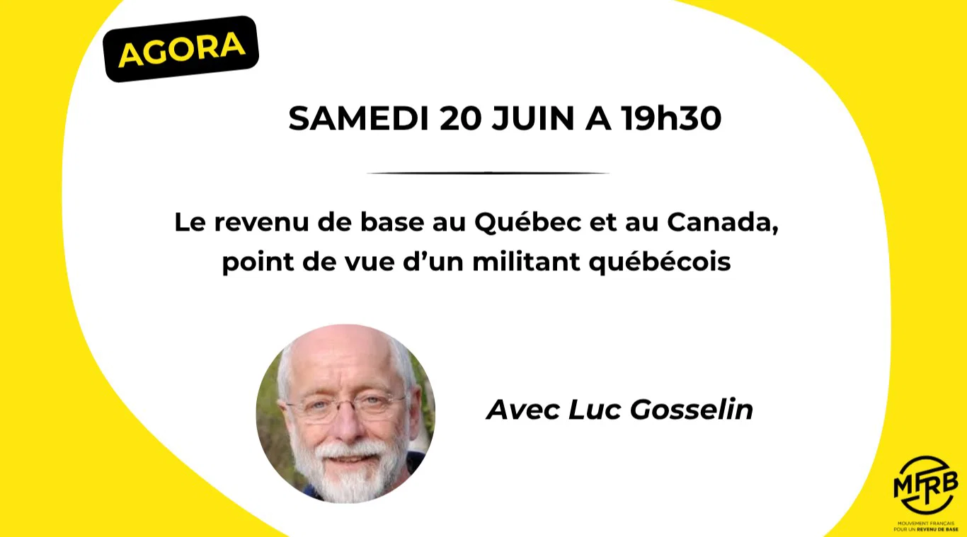 Le revenu universel au Québec et au Canada, avec Luc Gosselin