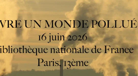 Vivre un monde pollué, 16 juin 2026, BNF, Paris 13