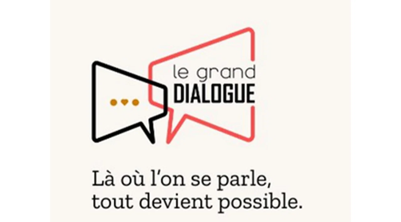 Le Grand Dialogue : là où l'on se parle, tout devient possible