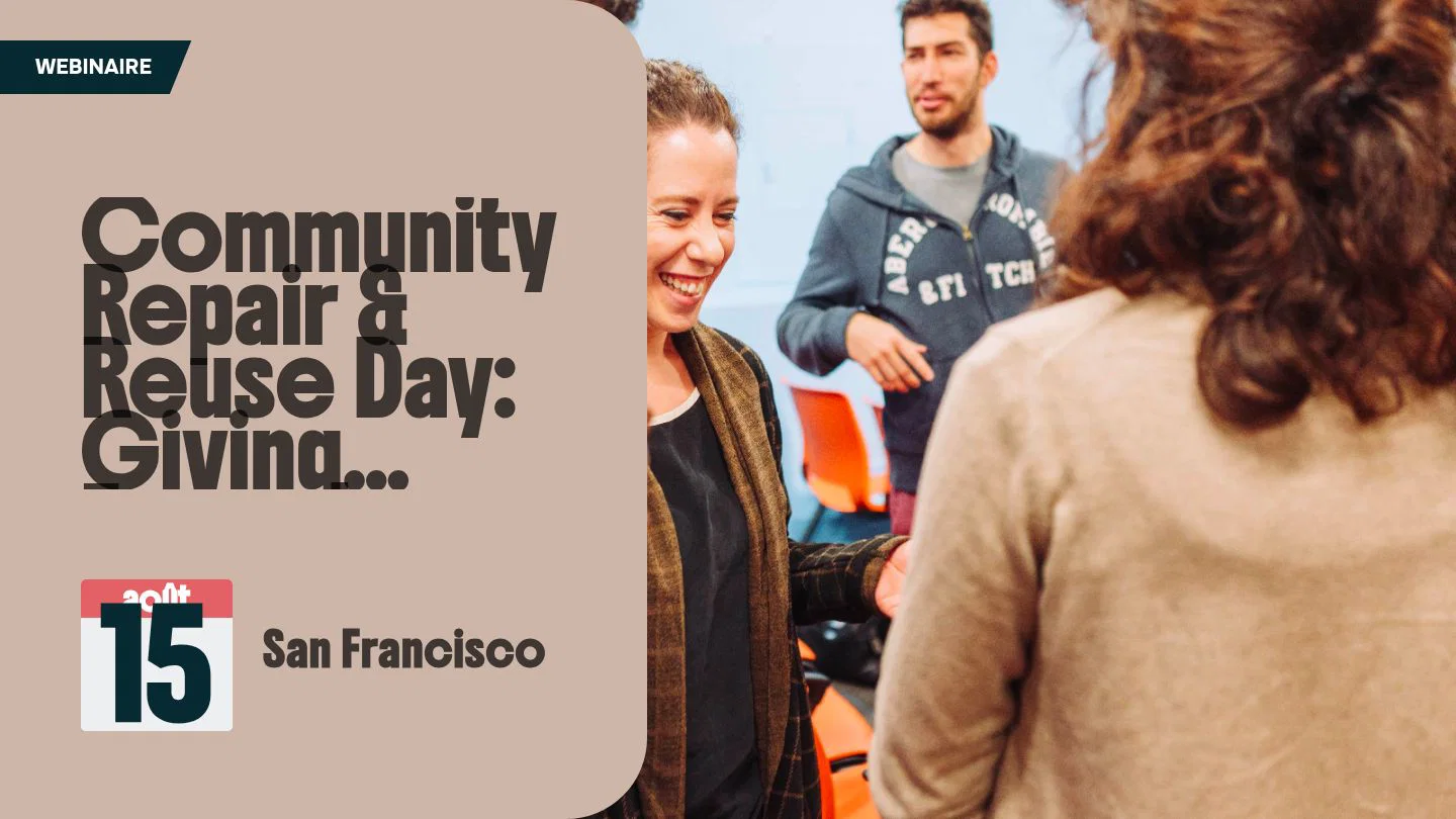 Community Repair & Reuse Day: Giving Everyday Items a Second Life