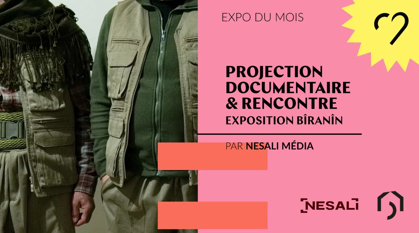 Bîranîn - Projection documentaire & rencontre