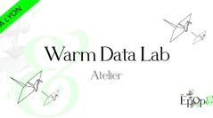 Atelier Epop& - Warm Data Lab