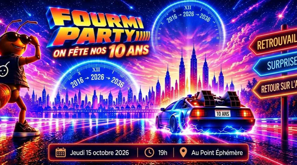 La FourmiParty des 10 ans de La Fourmilière !