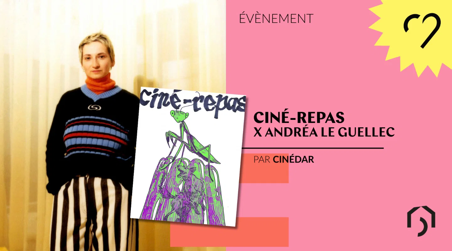 Cine-repas avec Andréa Le Guellec