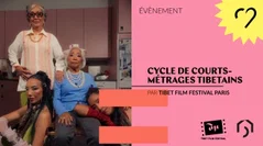 Cycle de Courts Métrage Tibétain