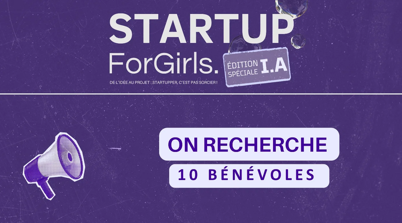 Startup for Girls : on recherche 10 bénévoles